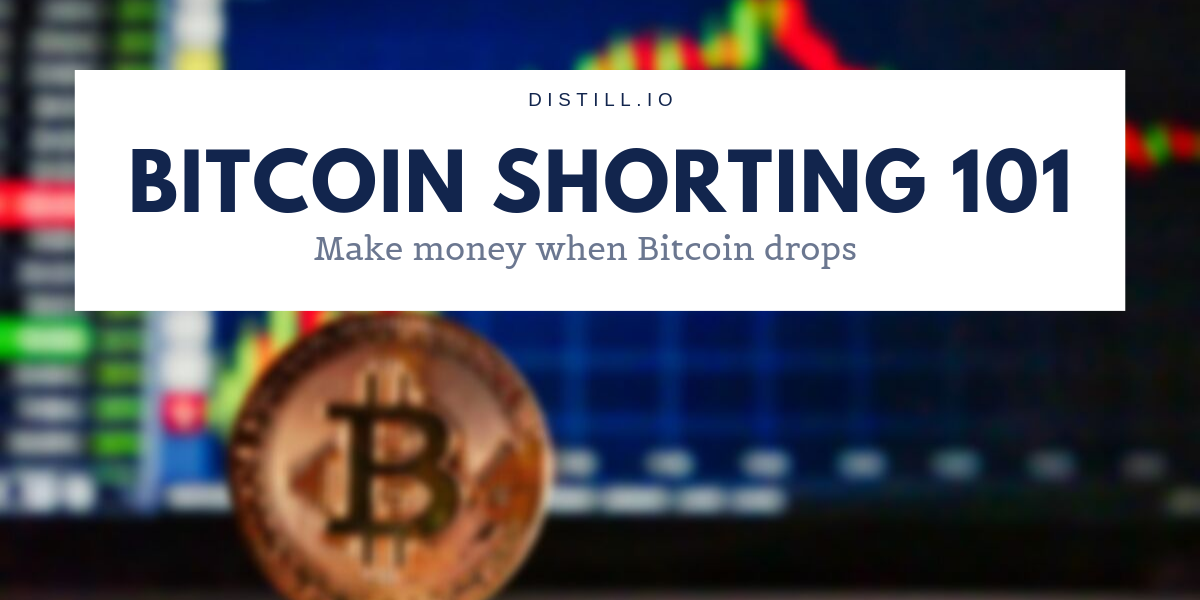 Comprehensive Guide to Short-Selling Bitcoin and Cryptocurrency