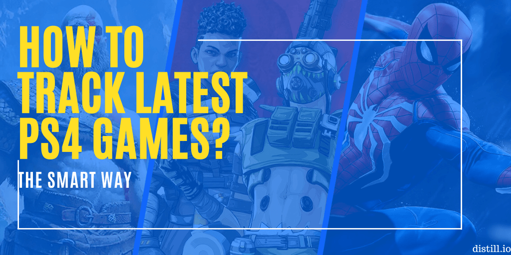 How to track release dates of upcoming PS4 Games?